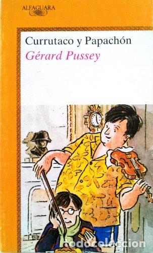 Libros: CURRUTACO Y PAPACHON - GERARD PUSSEY - Foto 1
