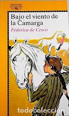 Libros: BAJO EL VIENTO DE LA CAMARGA - FEDERICO DE CESCO - Foto 1