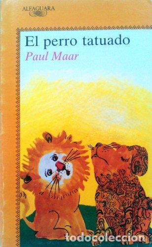 Libros: EL PERRO TATUADO - PAUL MAAR - Foto 1
