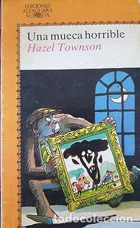Libros: UNA MUECA HORRIBLE - HAZEL TWONSON - Foto 1
