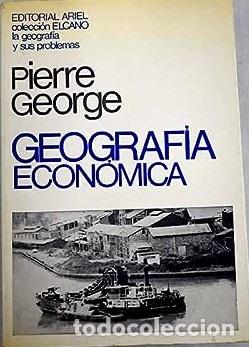Libros: GEOGRAFIA ECONOMICA - PIERRE GEORGE