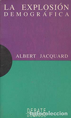 Libros: LA EXPLOSION DEMOGRAFICA - ALBERT JACQUARD - Foto 1