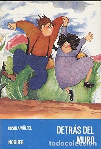 Libros: DETRAS DEL MURO - URSULA WOLFEL - Foto 1