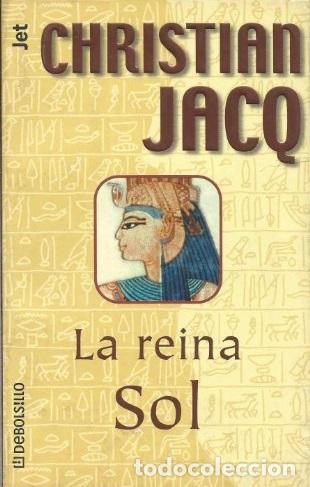 Libros: LA REINA SOL - CHRISTIAN JACQ - Foto 1