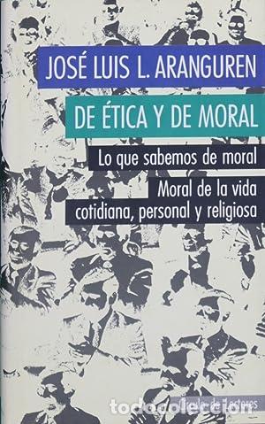 Libros: DE ETICA Y DE MORAL - JOSE LUIS L. ARANGUREN - Foto 1