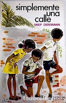 Libros: SIMPLEMENTE UNA CALLE - MIEP DIEKMANN - Foto 1