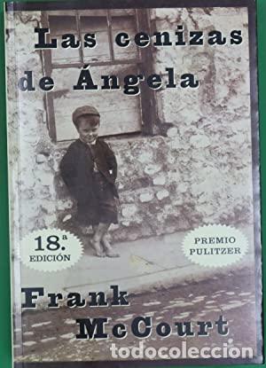 Libros: LAS CENIZAS DE ANGELA - FRANK MCCOURT - Foto 1
