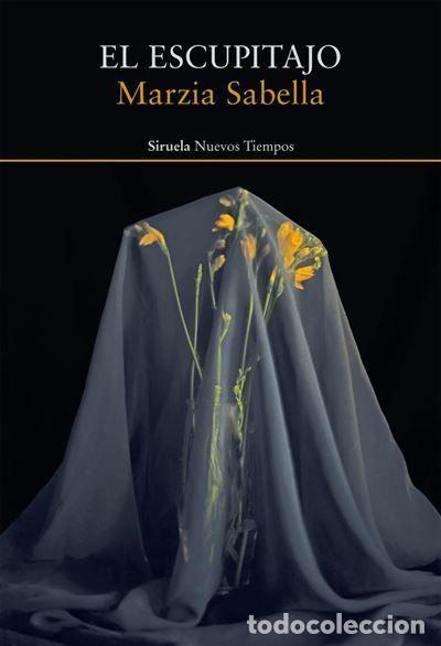 Libros: EL ESCUPITAJO - MARZIA SABELLA - Foto 1