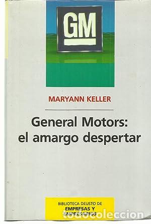 Libros: GENERAL MOTORS: EL AMARGO DESPERTAR - MARYANN KELLER - Foto 1