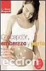 Libros: CONCEPCION, EMBARAZO Y PARTO - DRA MIRIAM STOPPARD - Foto 1