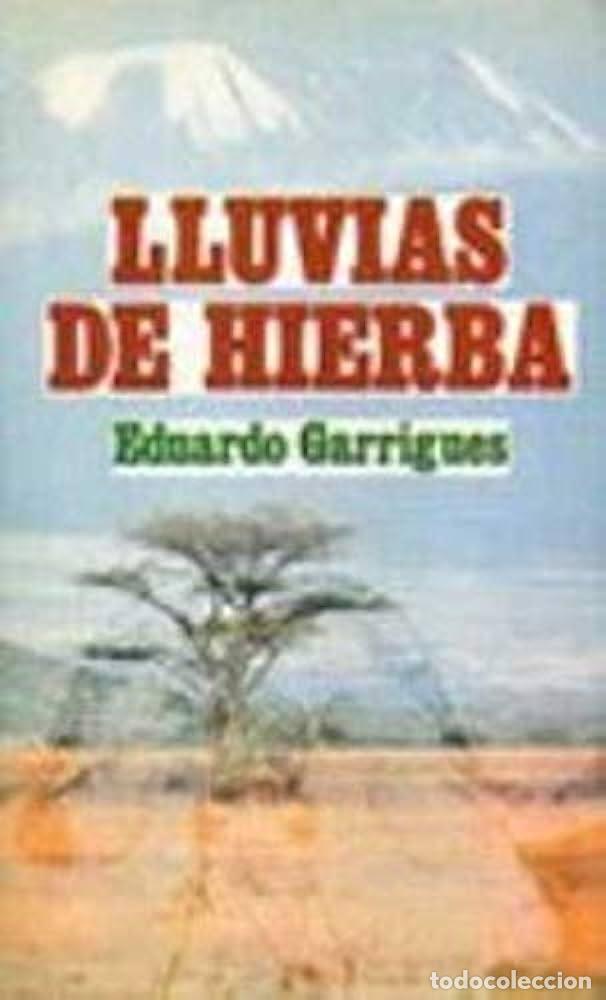 Libros: LLUVIAS DE HIERBA - EDUARDO GARRIGUES - Foto 1
