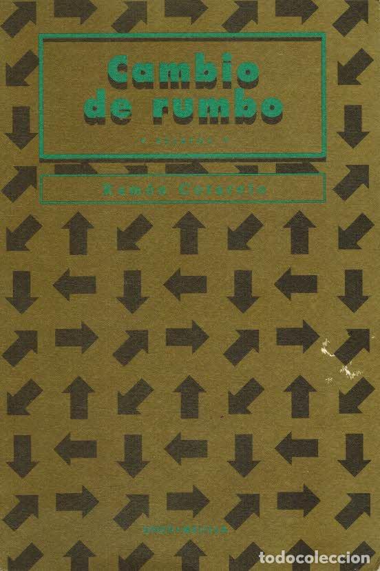 Libros: CAMBIO DE RUMBO - RAM&Oacute;N COTARELO - Foto 1