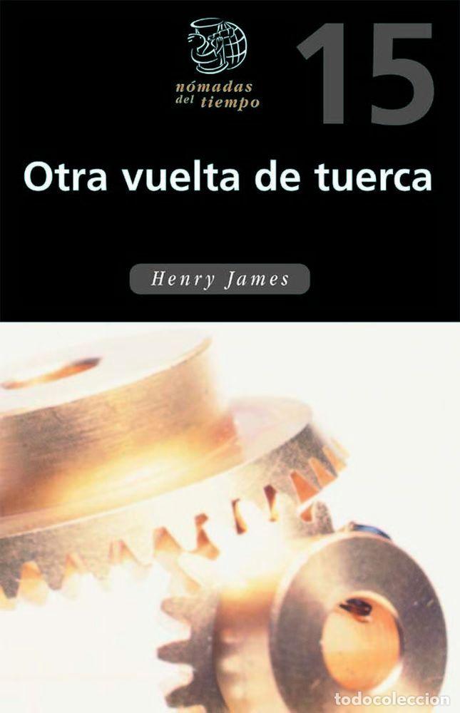 Libros: OTRA VUELTA DE TUERCA - HENRY JAMES - Foto 1