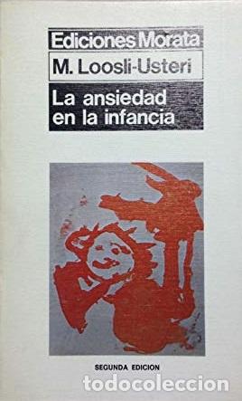 Libros: LA ANSIEDAD EN LA INFANCIA - M LOOSLI USTERI - Foto 1