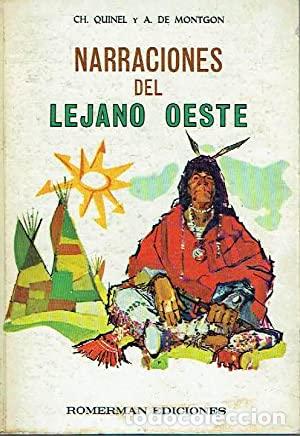 Libros: NARRACIONES DEL LEJANO OESTE - CH QUINEL / A DE MONTGON - Foto 1