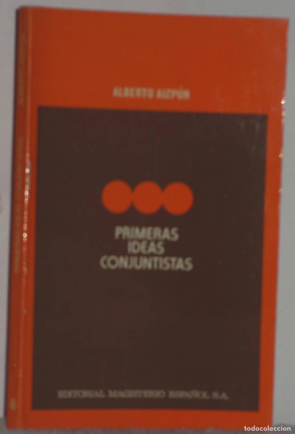 Libros: PRIMERAS IDEAS CONJUNTISTAS - ALBERTO AIZPUN - Foto 1
