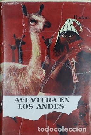Libros: AVENTURA EN LOS ANDES - HANS RADAU - Foto 1