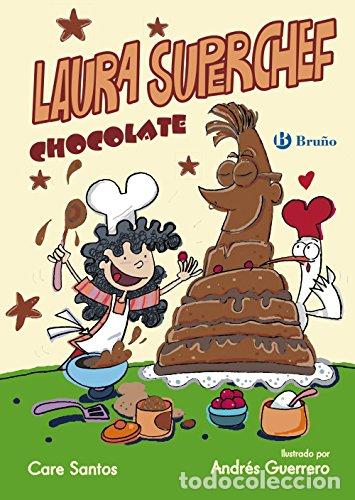 Libros: LAURA SUPERCHEF CHOCOLATE - CARE SANTOS - Foto 1