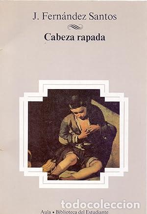 Libros: CABEZA RAPADA - J. FERNANDEZ SANTOS - Foto 1