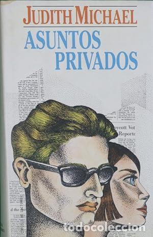 Libros: ASUNTOS PRIVADOS - JUDITH MICHAEL - Foto 1
