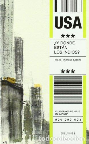 Libros: &iquest;Y D&Oacute;NDE EST&Aacute;N LOS INDIOS? - MARIE THERESE SCHINS - Foto 1
