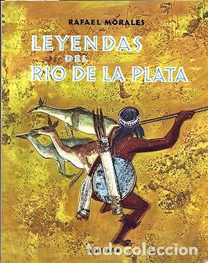 Libros: LEYENDAS DEL RIO DE LA PLATA - RAFAEL MORALES - Foto 1