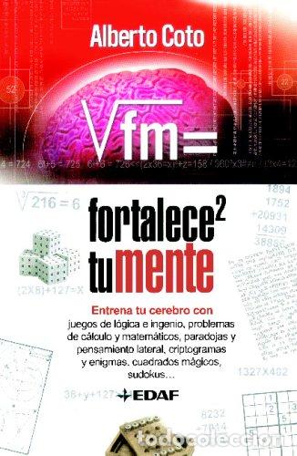 Libros: FORTALECE TU MENTE - ALBERTO COTO - Foto 1
