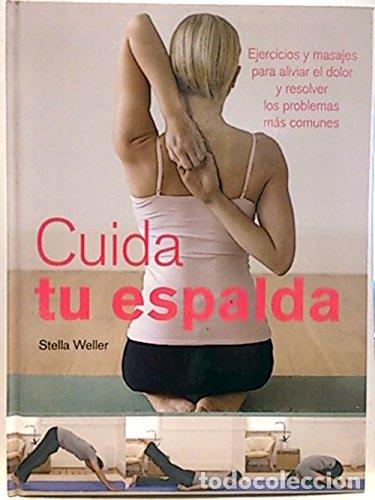 Libros: CUIDA TU ESPALDA - STELLA WELLER - Foto 1