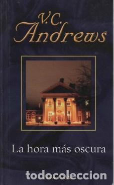 Libros: LA HORA MAS OSCURA - V. C. ANDREWS - Foto 1