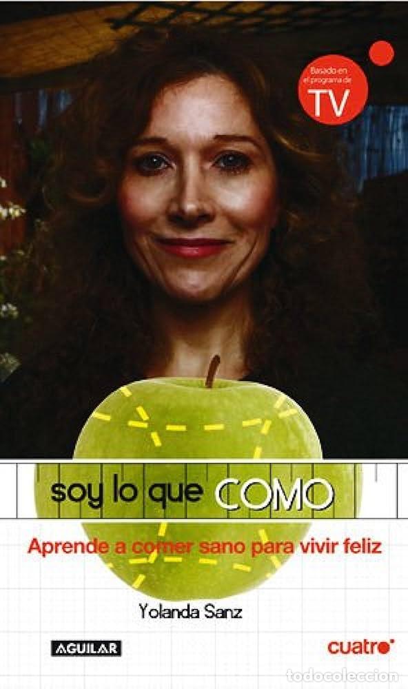 Libros: SOY LO QUE COMO - YOLANDA SANZ - Foto 1