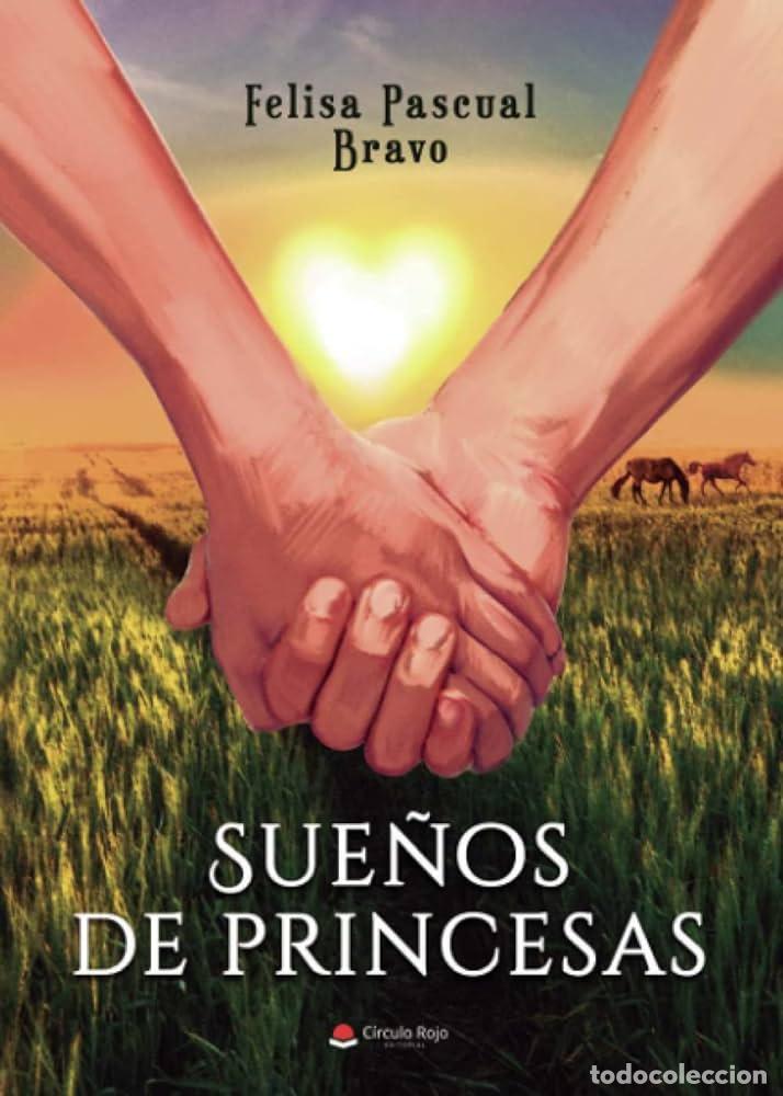 Libros: SUE&Ntilde;OS DE PRINCESAS - FELISA PASCUAL BRAVO - Foto 1