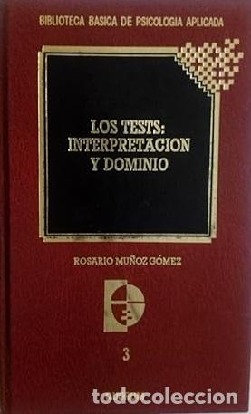 Libros: LOS TESTS: INTERPRETACION Y DOMINIO - ROSARIO MU&Ntilde;OZ GOMEZ - Foto 1