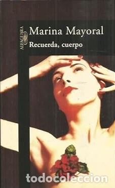 Libros: RECUERDA, CUERPO - MARINA MAYORAL - Foto 1