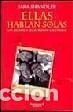 Libros: ELLAS HABLAN SOLAS - SARA SHANDLER - Foto 1