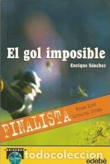 Libros: EL GOL IMPOSIBLE - SANCHEZ,ENRIQUE - Foto 1