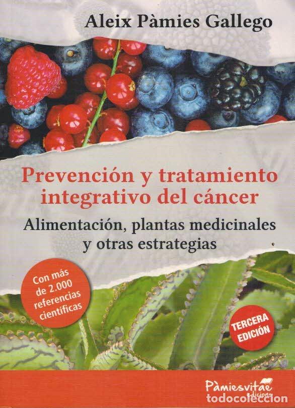 B&uuml;cher: PREVENCION Y TRATAMIENTO INTEGRATIVO DEL CANCER - ALEIX PAMIES GALLEGO