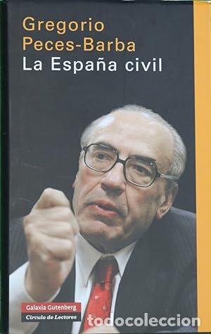 Libros: LA ESPA&Ntilde;A CIVIL - GREGORIO PECES-BARBA MARTINEZ - Foto 1