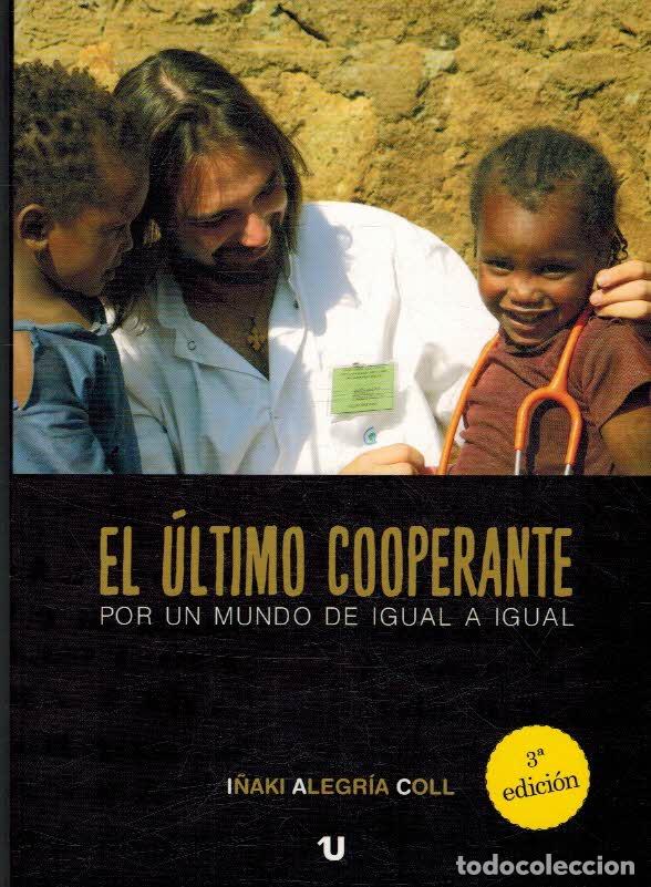 Libros: EL ULTIMO COOPERANTE - I&Ntilde;AKI ALEGRIA COLL - Foto 1