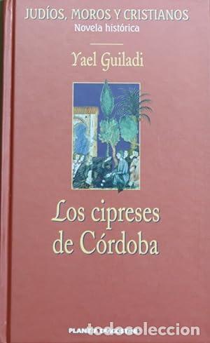 Libros: LOS CIPRESES DE CORDOBA - YAEL GUILADI - Foto 1