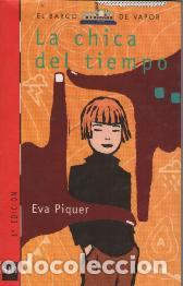 Libros: LA CHICA DEL TIEMPO - EVA PIQUER - Foto 1