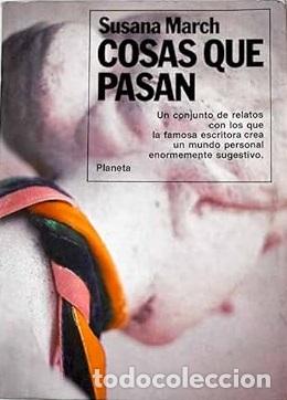 Libros: COSAS QUE PASAN - SUSANA MARCH - Foto 1