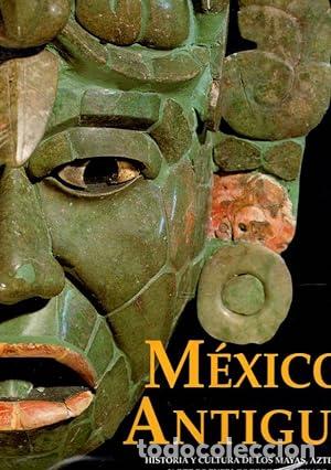Libros: MEXICO ANTIGUO - MARIA LONGHENA - Foto 1