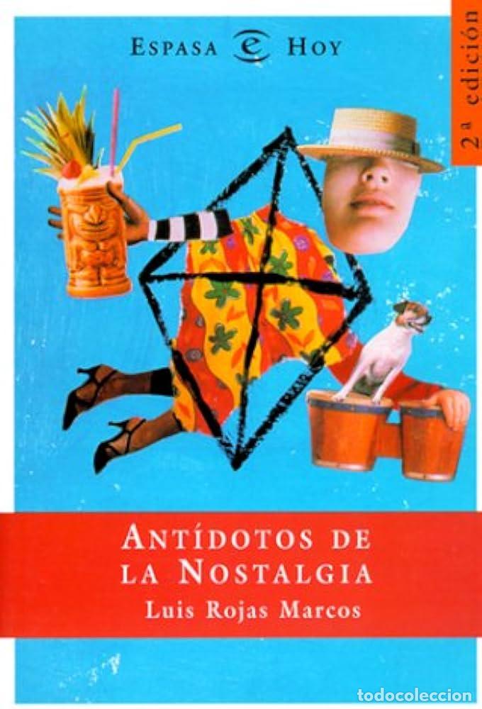 Libros: ANTIDOTO DE LA NOSTALGIA - LUIS ROJAS MARCOS - Foto 1