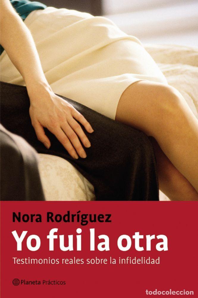 Libros: YO FUI LA OTRA - NORA RODRIGUEZ - Foto 1