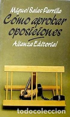 Libros: COMO APROBAR OPOSICIONES - MIGUEL SALAS PARRILLA - Foto 1