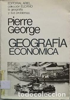 Libros: GEOGRAFIA ECONOMICA - PIERRE GEORGE - Foto 1
