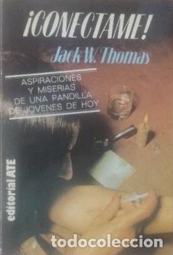 Libros: &iexcl;CONECTAME! - JACK W. THOMAS - Foto 1