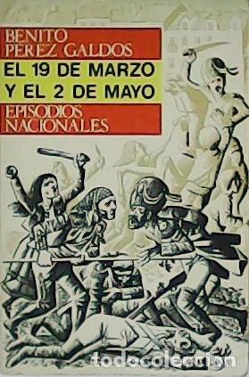 Libros: EL 19 DE MARZO Y EL 2 DE MAYO - BENITO PEREZ GALDOS - Foto 1