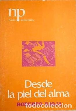 Libros: DESDE LA PIEL DEL ALMA - ROBERTO RIOJA - Foto 1