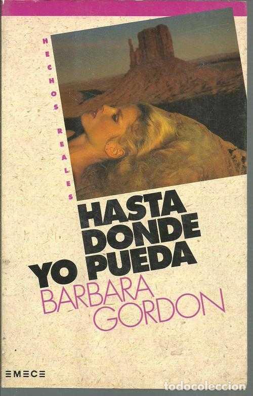 Libros: HASTA DONDE YO PUEDA - BARBARA GORDON - Foto 1